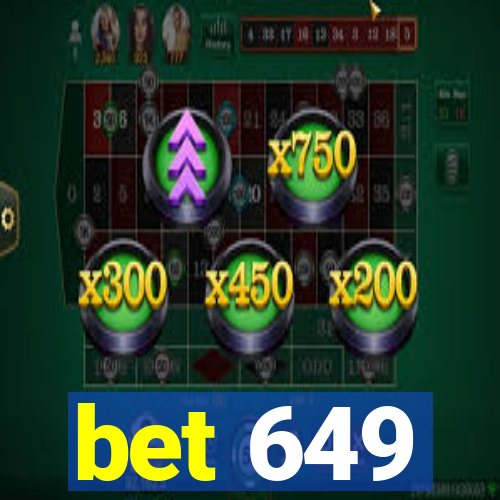 bet 649